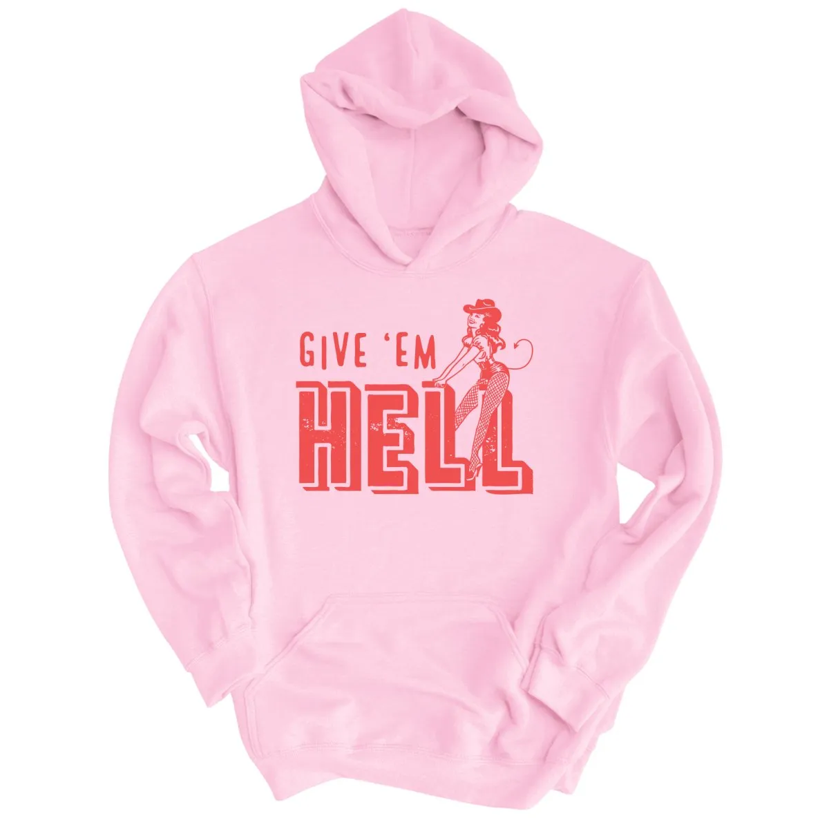 Give 'em Hell Hoodie